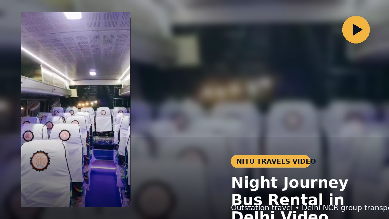 Night journey bus exterior and illuminated passenger cabin for Delhi NCR outstation travel